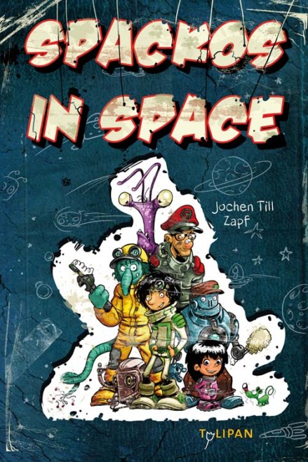 Kinderbuch Spackos in Space Tulipan Verlag